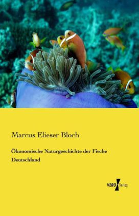 Ökonomische Naturgeschichte der Fische Deutschland 