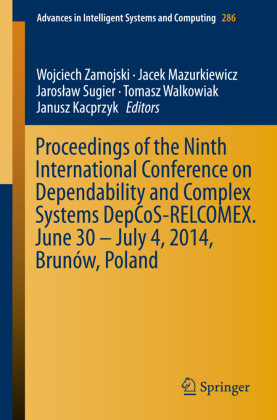 Proceedings of the Ninth International Conference on Dependability and Complex Systems DepCoS-RELCOMEX. June 30 - July 4 