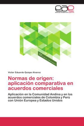 Normas de origen: aplicación comparativa en acuerdos comerciales 