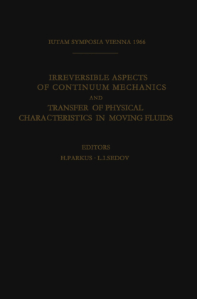 Irreversible Aspects of Continuum Mechanics and Transfer of Physical Characteristics in Moving Fluids 