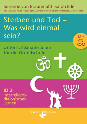 Interreligiös-dialogisches Lernen: ID - Grundschule - Band 2: 3./4. Schuljahr