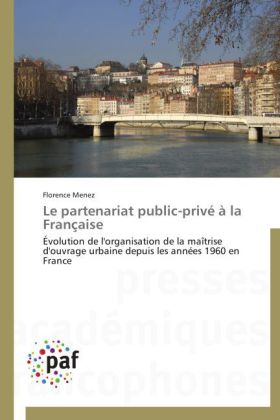 Le partenariat public-privé à la Française 