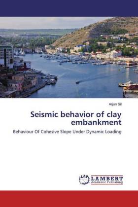 Seismic behavior of clay embankment 