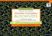 Senioren musizieren: Blockflöte, Tenor- oder Alt-Blockflöte, m. Audio-CD