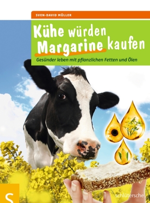 Kühe würden Margarine kaufen 
