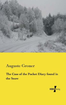 The Case of the Pocket Diary found in the Snow 