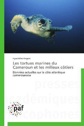 Les tortues marines du Cameroun et les milieux côtiers 