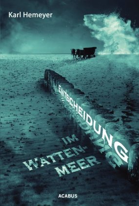 Entscheidung im Wattenmeer 