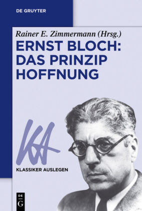 Ernst Bloch - Das Prinzip Hoffnung 