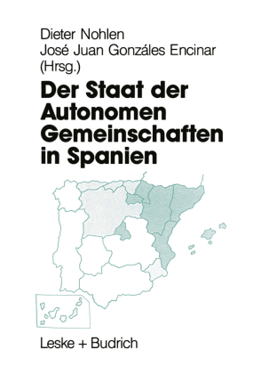Der Staat der Autonomen Gemeinschaften in Spanien 