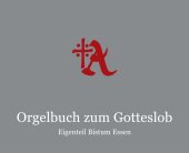Orgelbuch zum Gotteslob - Eigenteil Bistum Essen