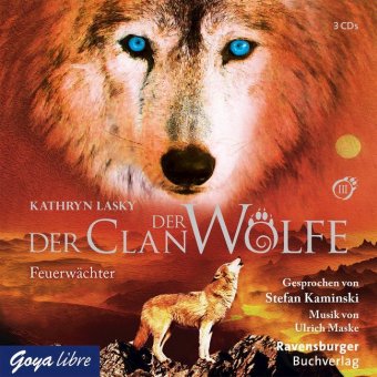 Der Clan der Wölfe - Feuerwächter, 3 Audio-CDs