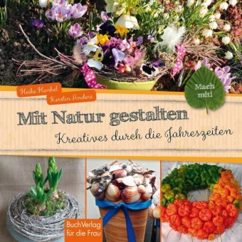 Mit Natur gestalten 