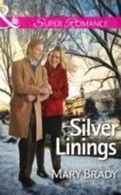 Silver Linings (Mills & Boon Superromance) (The Legend of Bailey's Cove - Book 2) Silver Linings (Mills & Boon Superromance) (The Legend of Bailey's Cove - Book 2)