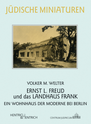 Ernst L. Freud und das Landhaus Frank 