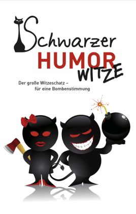 Witze humor extrem schwarzer ᐅ Witze