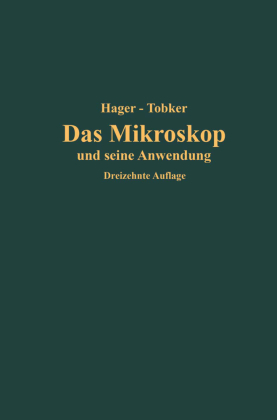 Das Mikroskop und seine Anwendung 