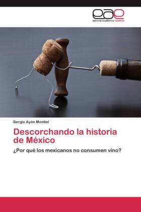 Descorchando la historia de México 