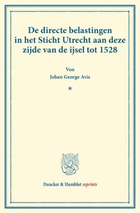 De directe belastingen in het Sticht Utrecht aan deze zijde van de ijsel tot 1528. 