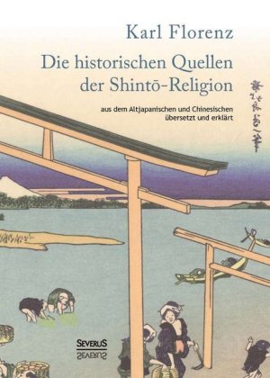 Die historischen Quellen der Shinto-Religion 