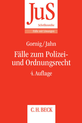 Fälle zum Polizei- und Ordnungsrecht 