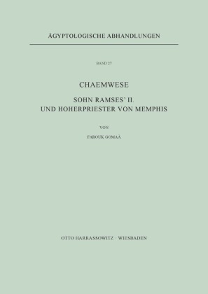 Chaemwese, Sohn Ramses' II. und Hoherpriester von Memphis 