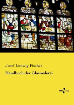 Handbuch der Glasmalerei 