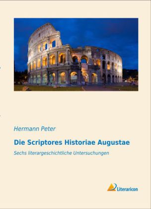 Die Scriptores Historiae Augustae 