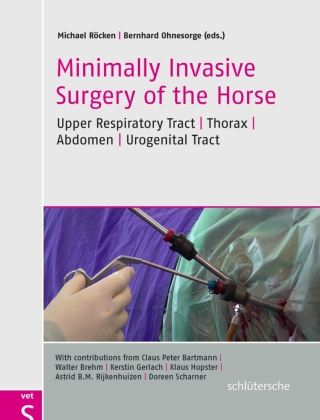 Minimally Invasive Surgery of the Horse 