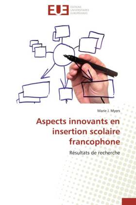 Aspects innovants en insertion scolaire francophone 