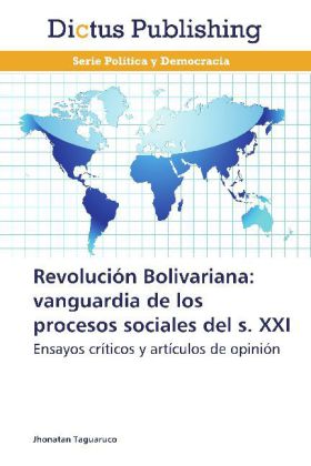 Revolución Bolivariana: vanguardia de los procesos sociales del S. XXI 