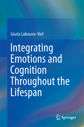 Integrating Emotions and Cognition Throughout the Lifespan 