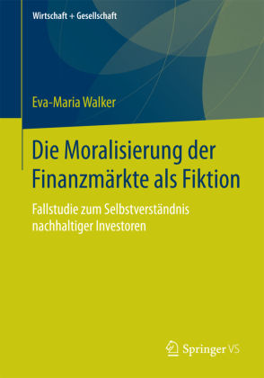 Die Moralisierung der Finanzmärkte als Fiktion 