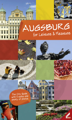 Augsburg for Leisure & Pleasure 