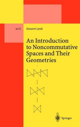 An Introduction to Noncommutative Spaces and Their Geometries 