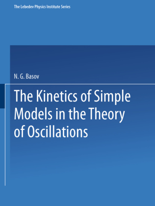 The Kinetics of Simple Models in the Theory of Oscillations 