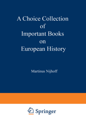 A Choice Collection of Important Books on European History 