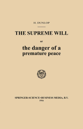 The Supreme Will or the danger of a premature peace 