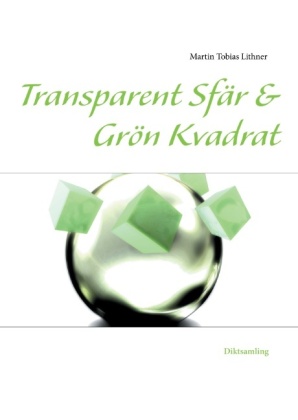 Transparent Sfär & Grön Kvadrat 