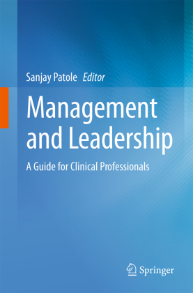 Management and Leadership - A Guide for Clinical Professionals 