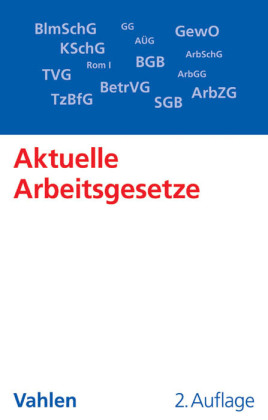 Aktuelle Arbeitsgesetze (ArbG)