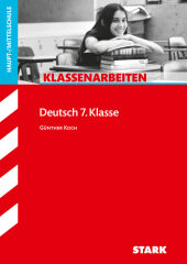 STARK Klassenarbeiten Haupt-/Mittelschule - Deutsch 7. Klasse Cover
