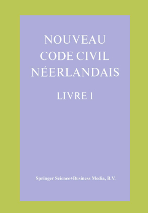 Nouveau Code Civil Néerlandais Livre 1 