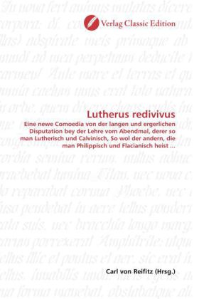 Lutherus redivivus 