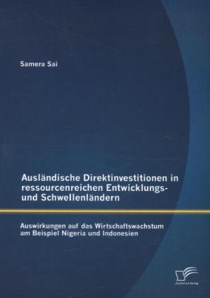 Ausländische Direktinvestitionen in ressourcenreichen Entwicklungs- und Schwellenländern 