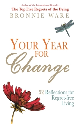Your Year for Change von Bronnie Ware, ISBN 978-1-78180-386-8