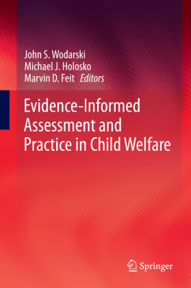 Evidence-Informed Assessment and Practice in Child Welfare 