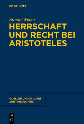 Herrschaft und Recht bei Aristoteles 