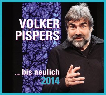 Volker Pispers: bis neulich 2014, 2 Audio-CD