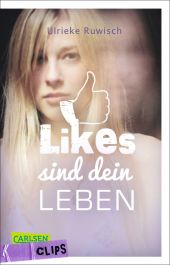 Carlsen Clips: Likes sind dein Leben Cover